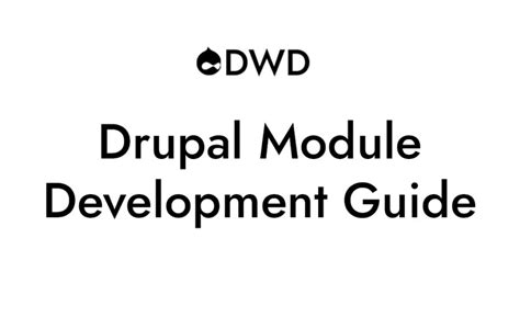 drupal module|Drupal Module Developer Guide .